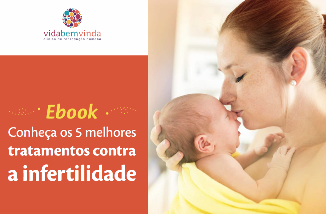 E-book: Conheça os 5 melhores tratamentos contra a infertilidade